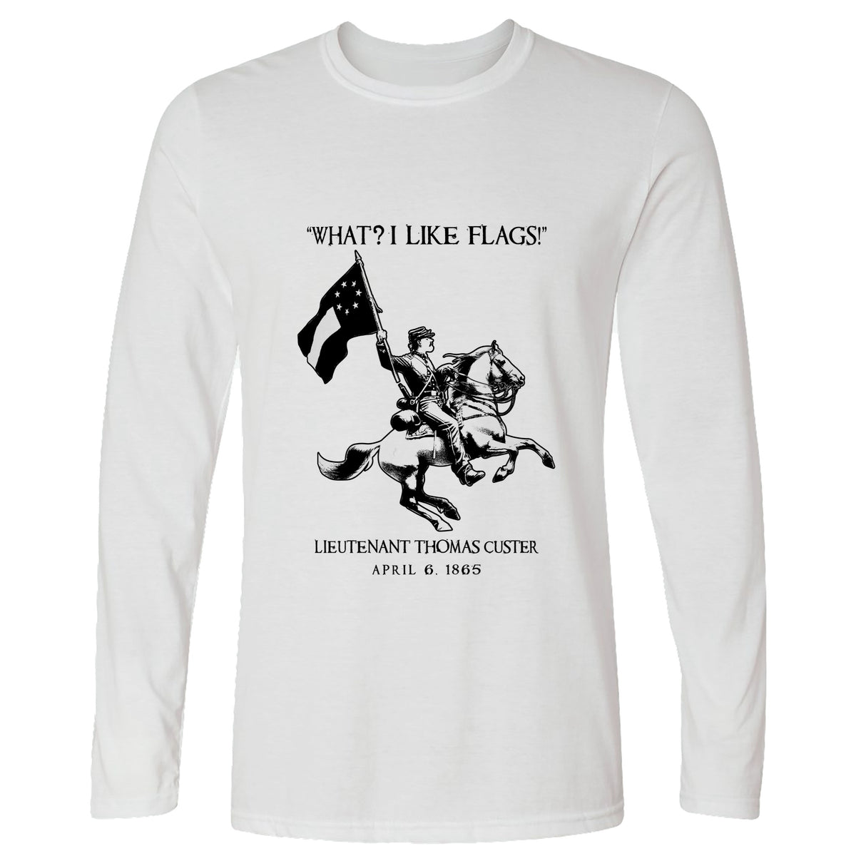 I Like Flags Long Sleeve T-Shirt