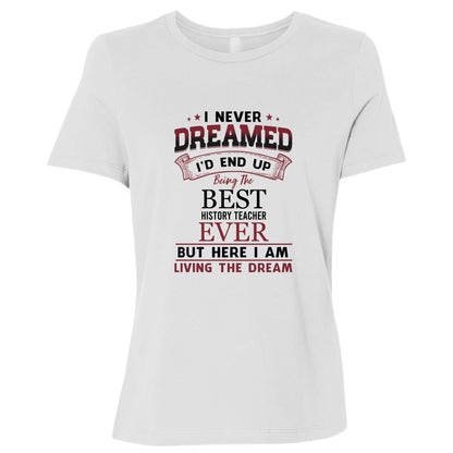 I Never Dreamed Women's T-Shirt