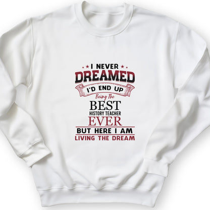 I Never Dreamed Crewneck
