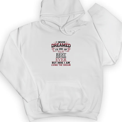 I Never Dreamed Hoodie