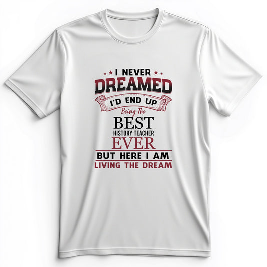 I Never Dreamed Premium Tee