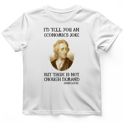 I’d Tell You An T-Shirt