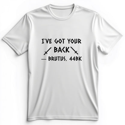 I've Got Your Back Premium Tee