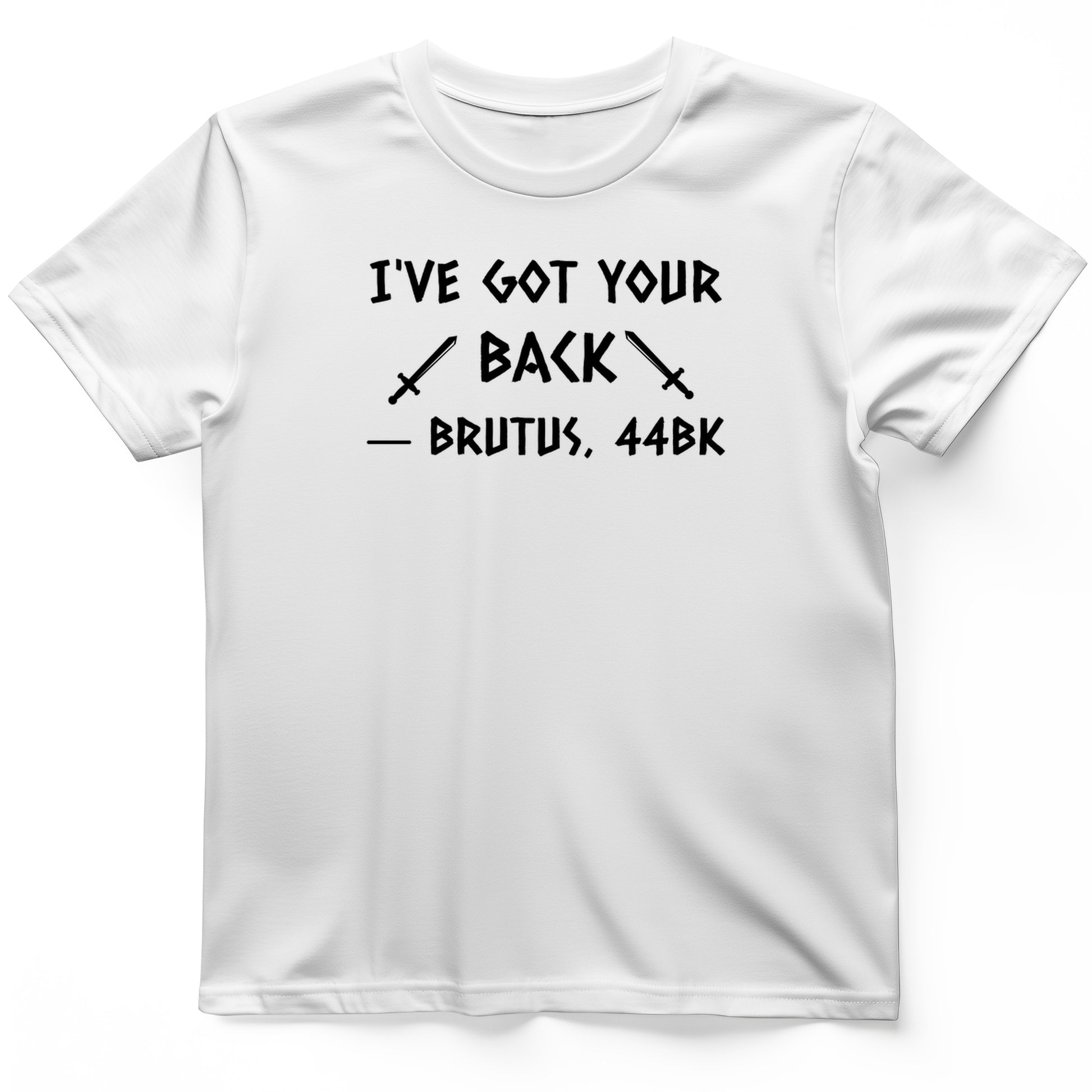 I've Got Your Back T-Shirt