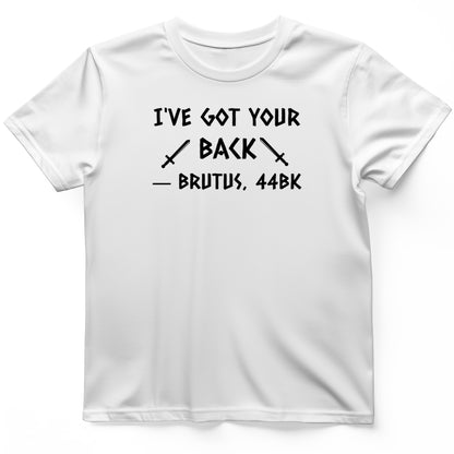 I've Got Your Back T-Shirt