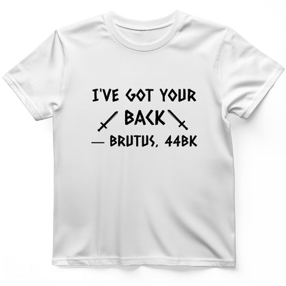 I've Got Your Back T-Shirt