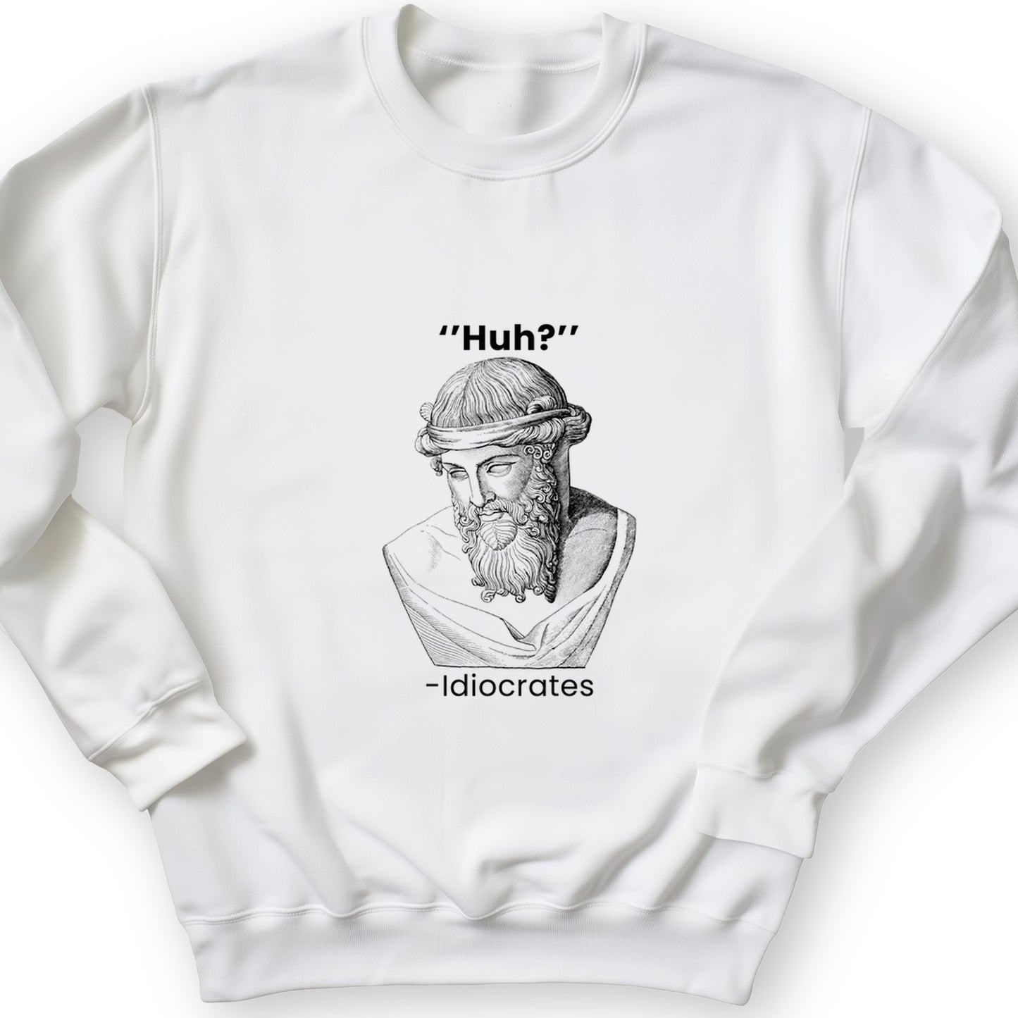 Idiocrates Crewneck