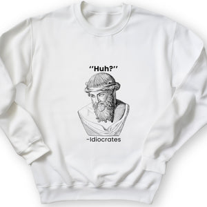 Idiocrates Crewneck