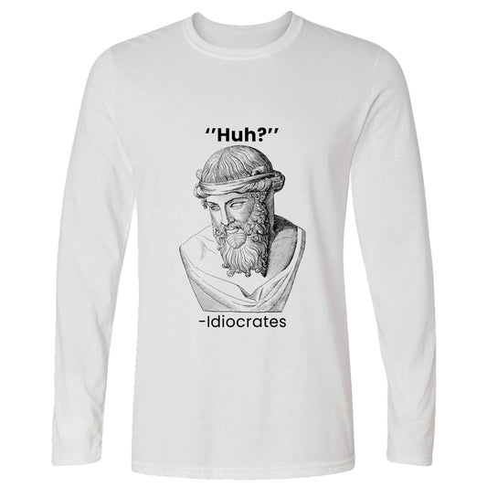 Idiocrates Long Sleeve T-Shirt