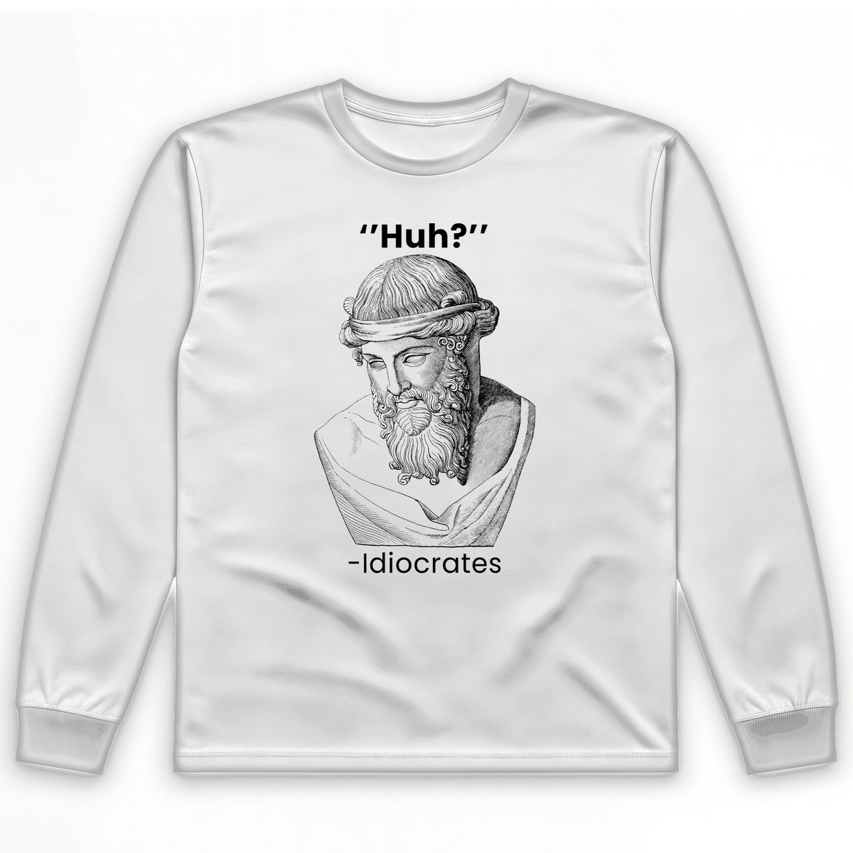 Idiocrates Long Sleeve T-Shirt