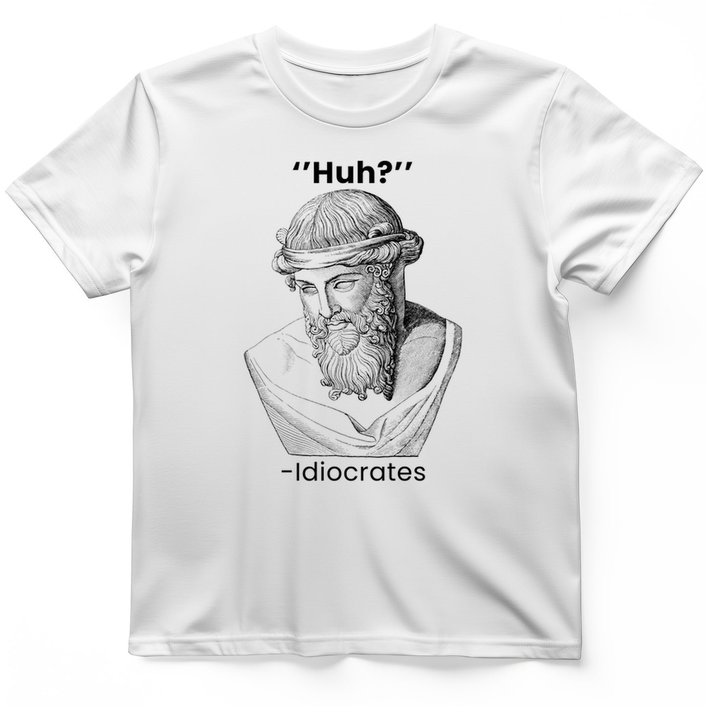 Idiocrates T-Shirt
