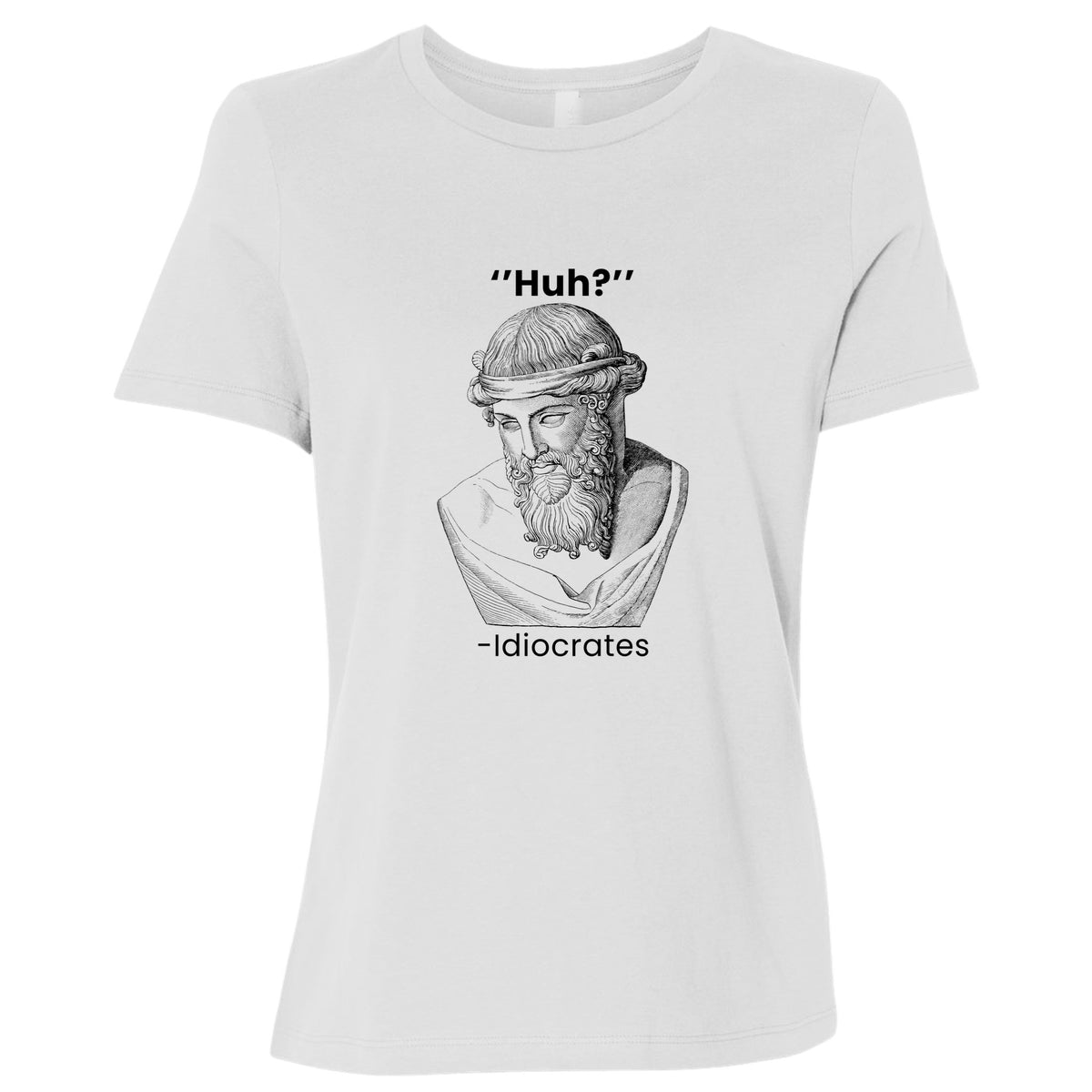 Idiocrates Women's T-Shirt