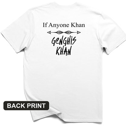 If Anyone Khan Back Print T-Shirt