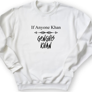 If Anyone Khan Crewneck