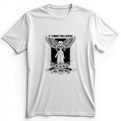 If I Cannot Move Heaven Premium Tee