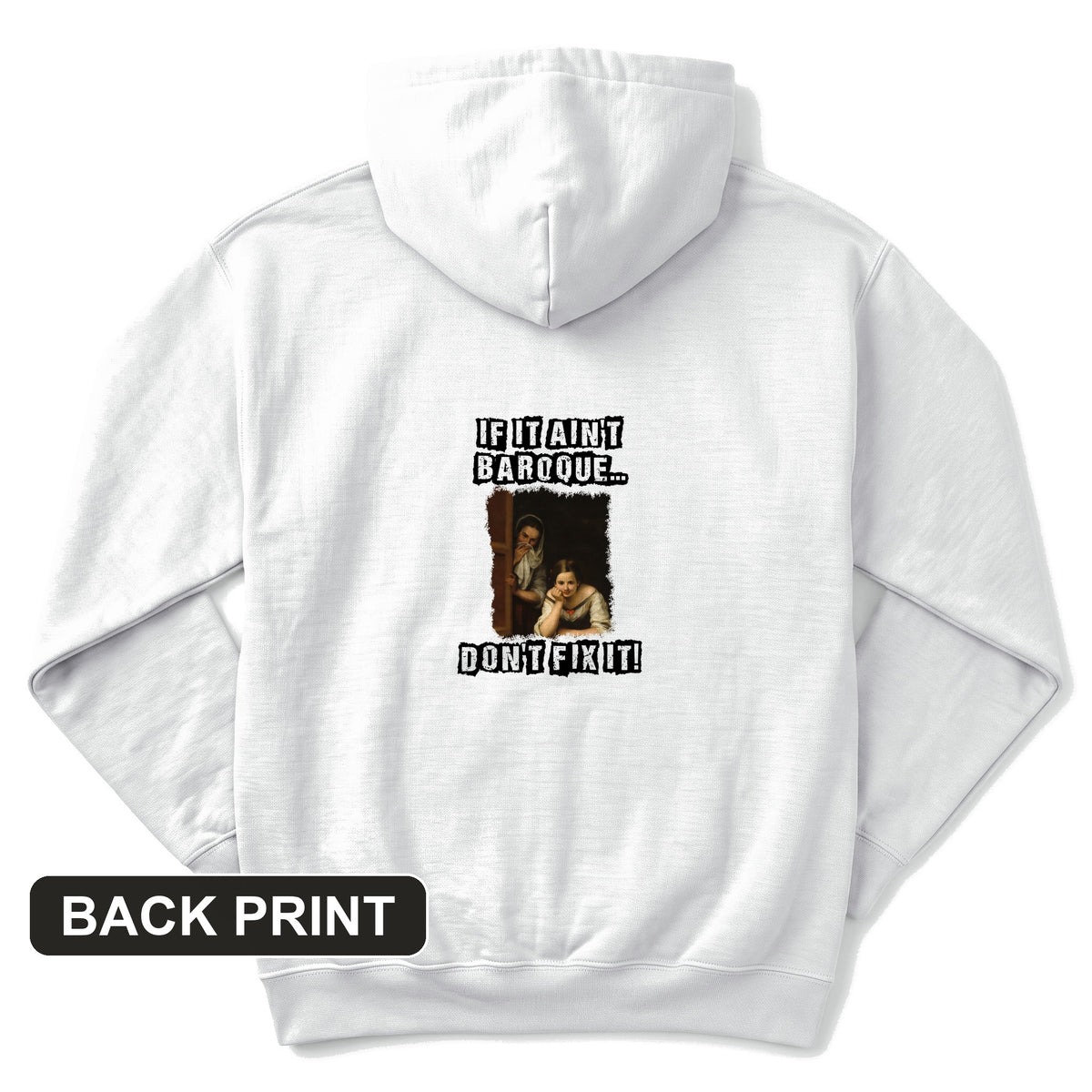 If It Ain't Baroque Back Print Hoodie