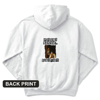 If It Ain't Baroque Back Print Hoodie