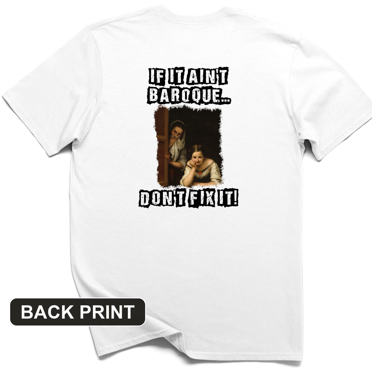 If It Ain't Baroque Back Print T-Shirt