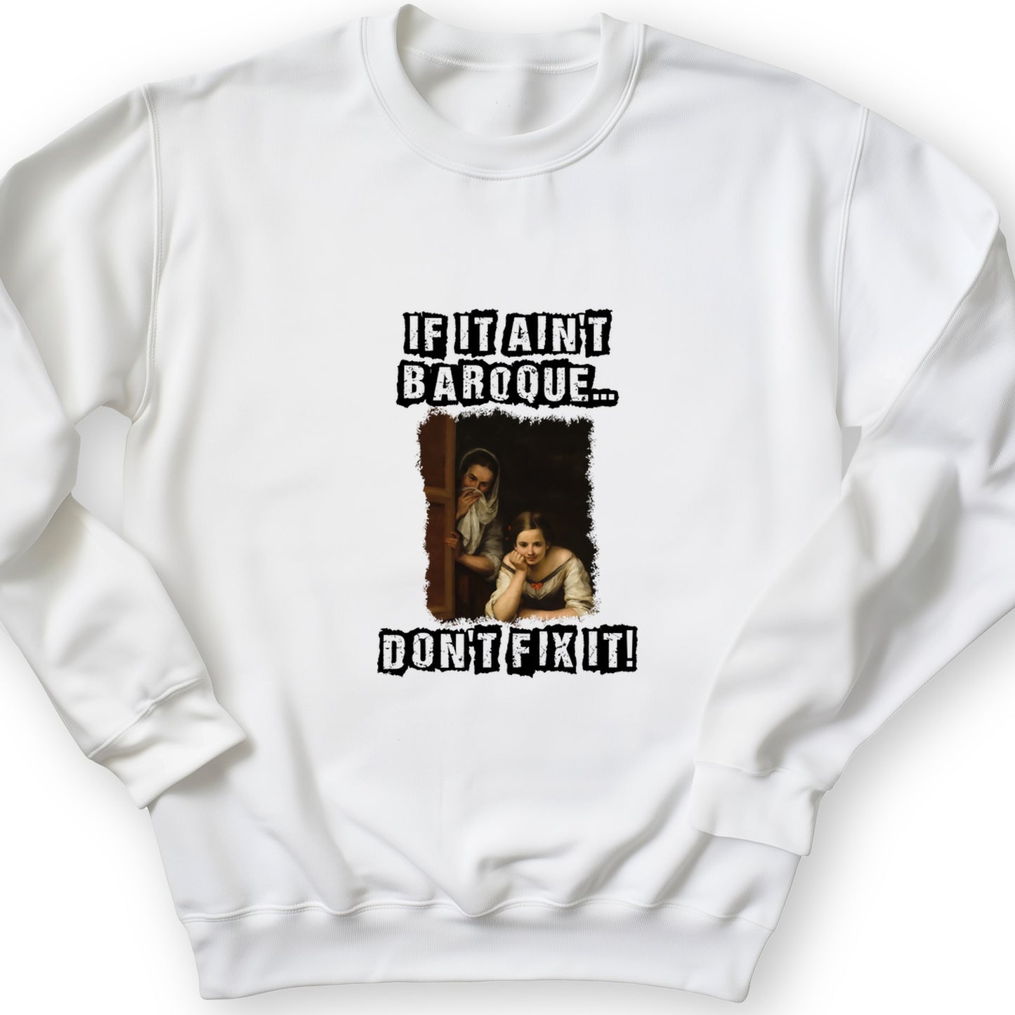 If It Ain't Baroque Crewneck