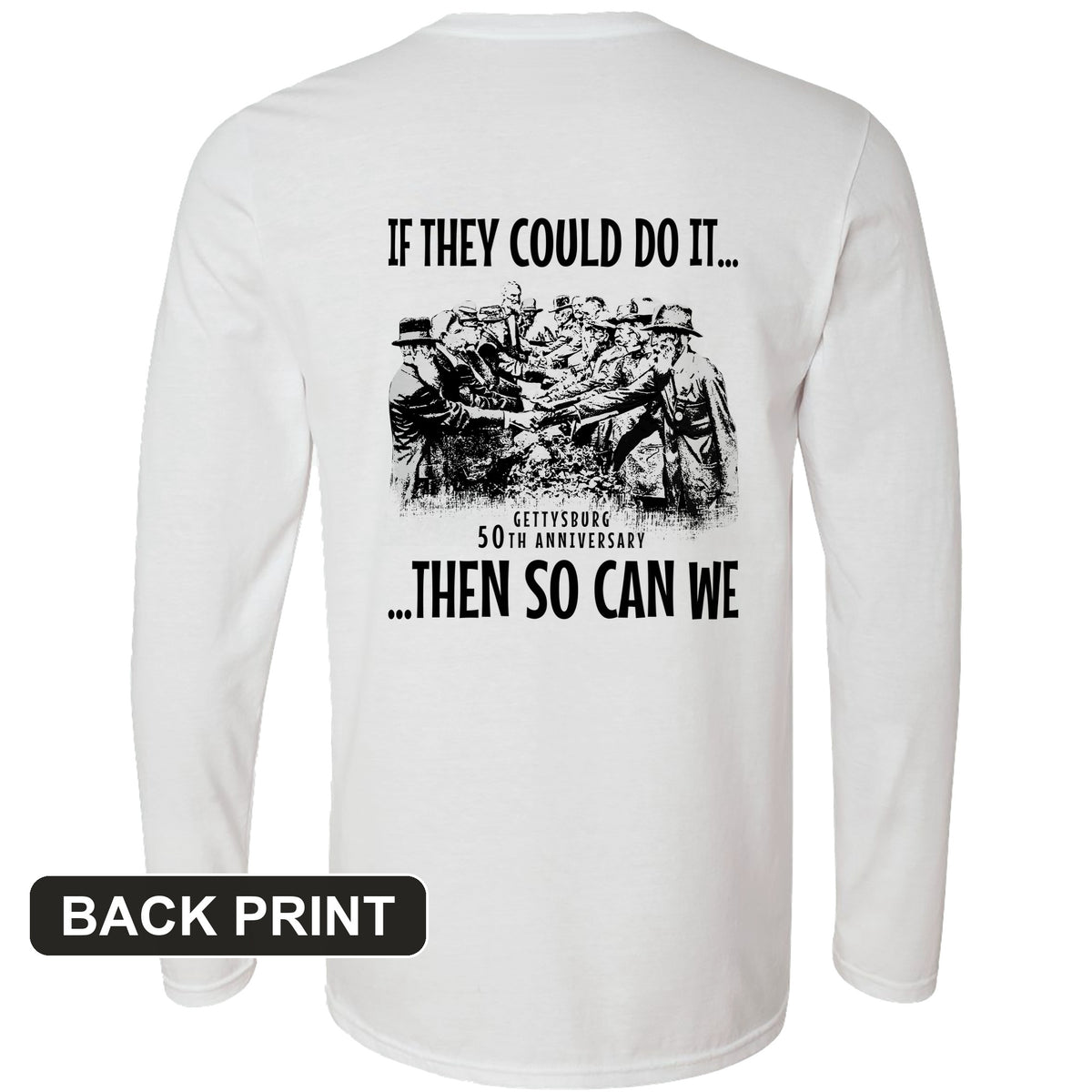 If They Could Do It Back Print Long Sleeve T-Shirt