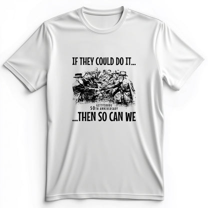 If They Could Do It Premium Tee