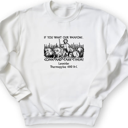 If You Want Our Weapons Crewneck