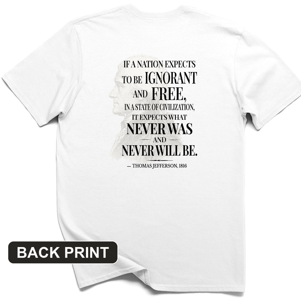 Ignorant and Free Back Print T-Shirt