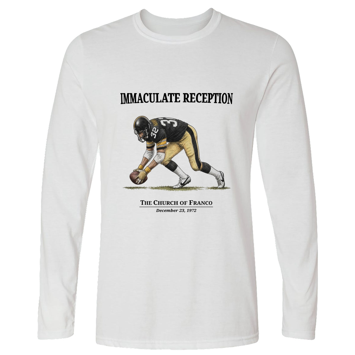 Immaculate Reception Long Sleeve T-Shirt