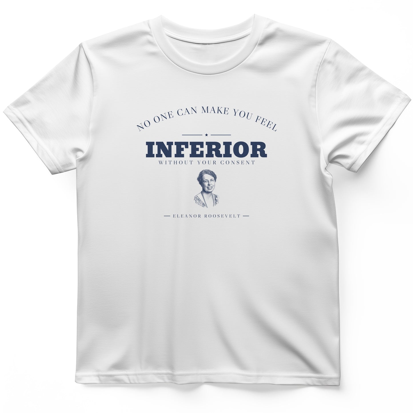 Inferior Without Your Consent T-Shirt