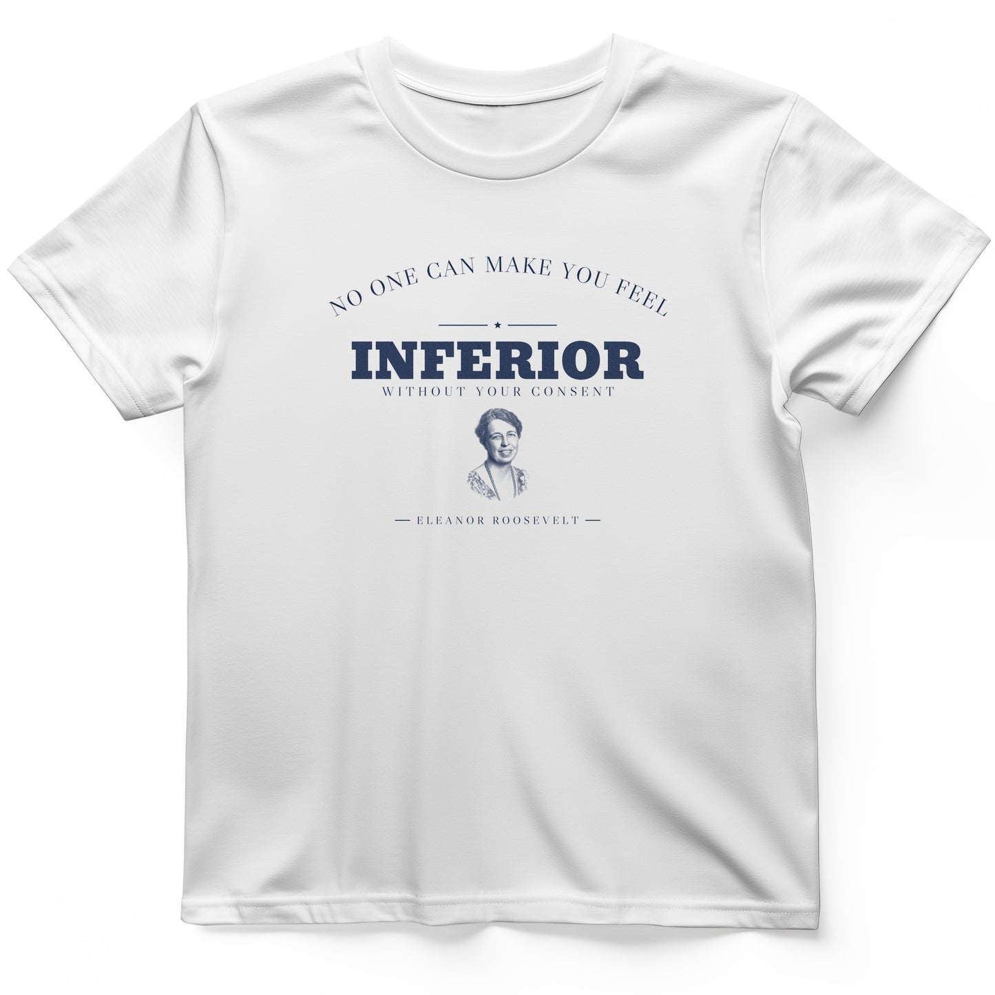 Inferior Without Your Consent T-Shirt