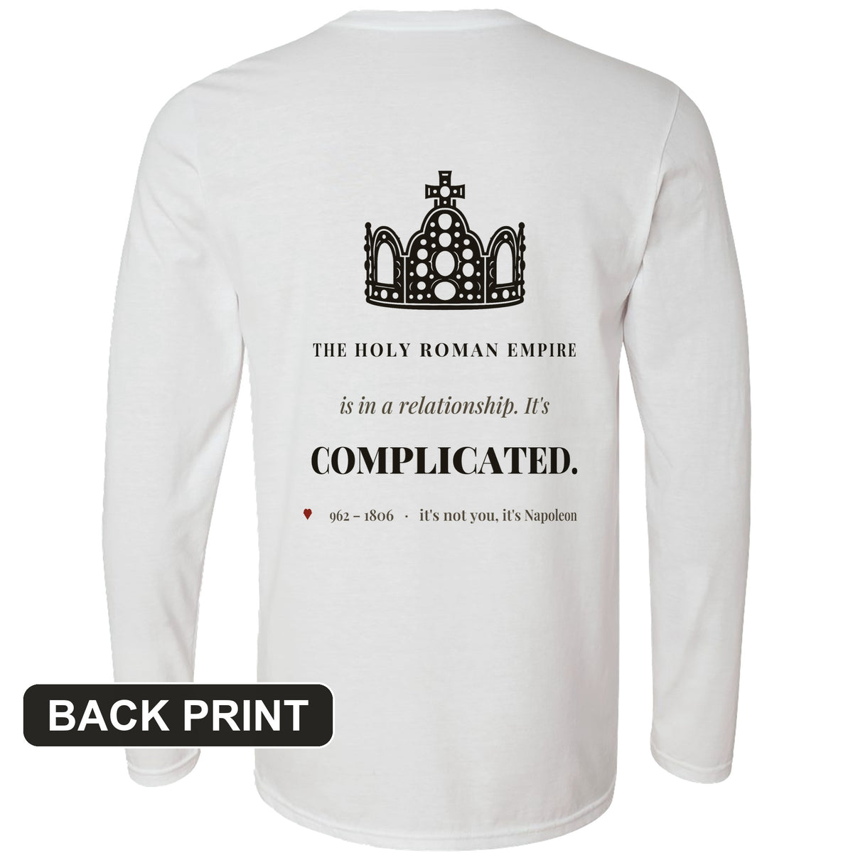 Its Complicated Back Print Long Sleeve T-Shirt