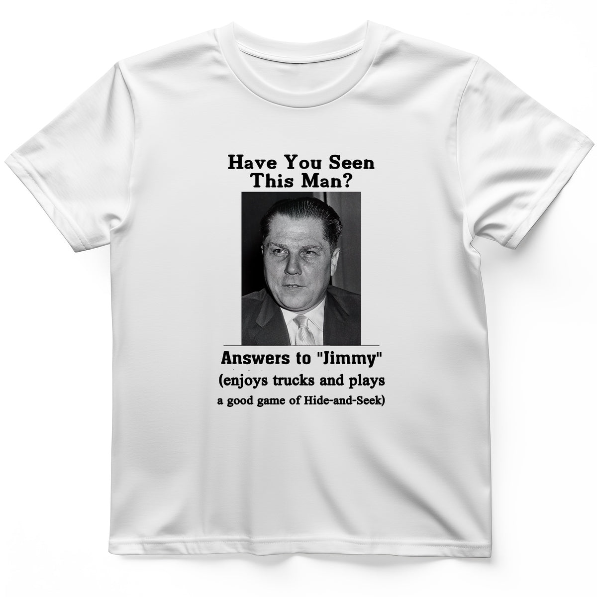 Jimmy Hoffa T-Shirt
