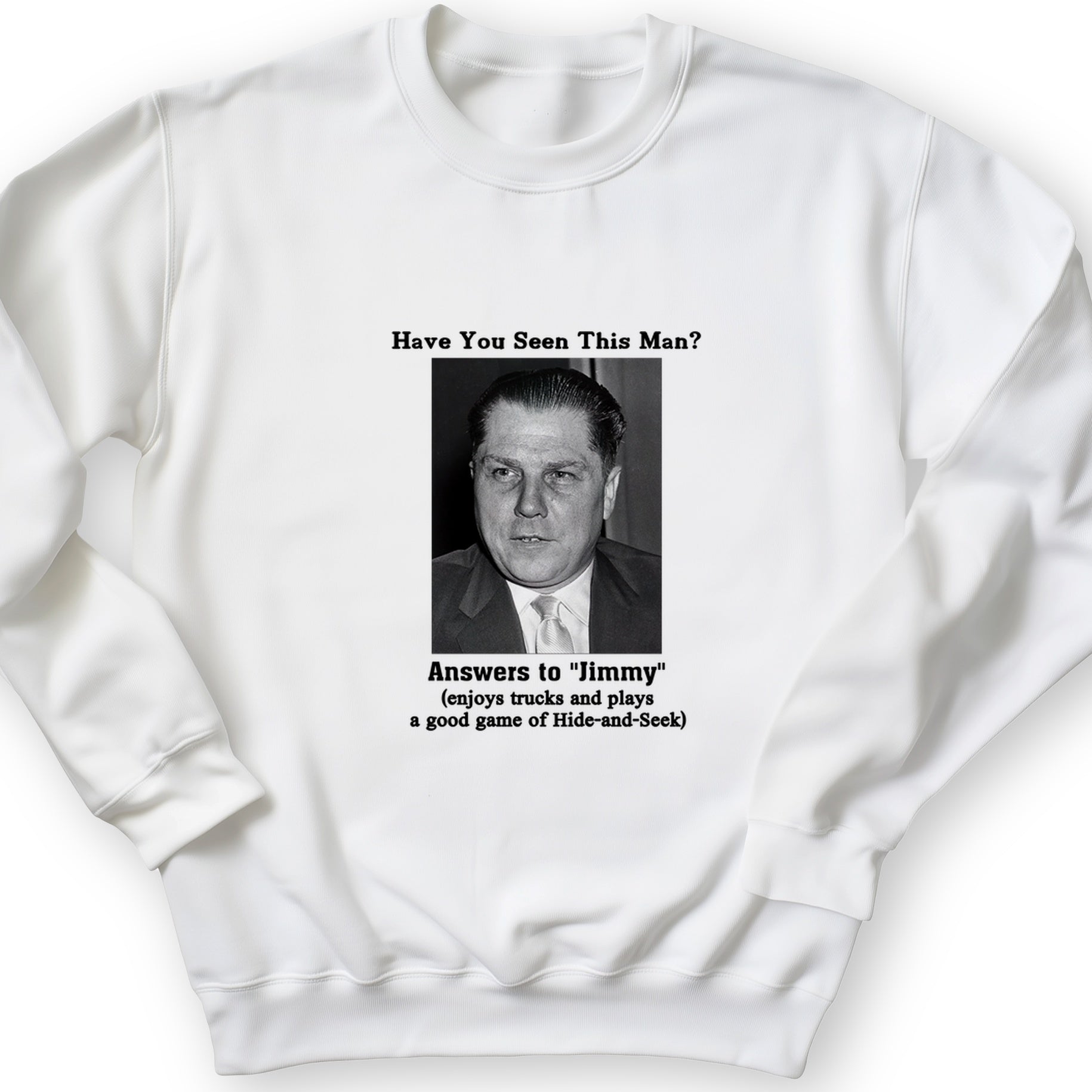Jimmy Hoffa Crewneck