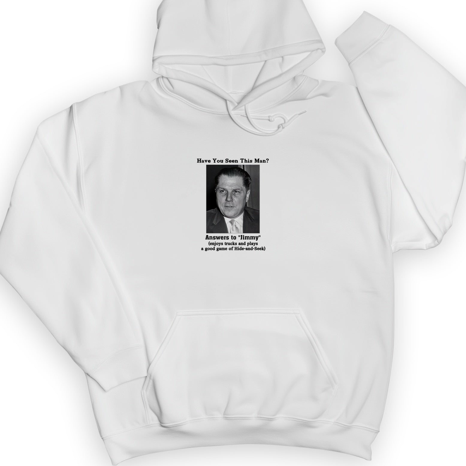 Jimmy Hoffa Hoodie