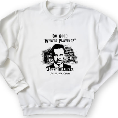 John Dillinger Let's Go To Movies Crewneck