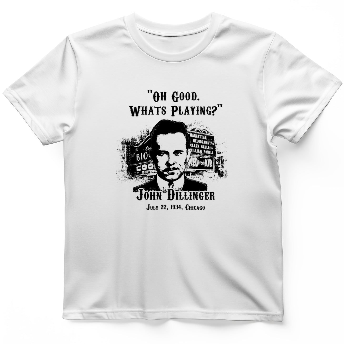 John Dillinger Let's Go To Movies T-Shirt