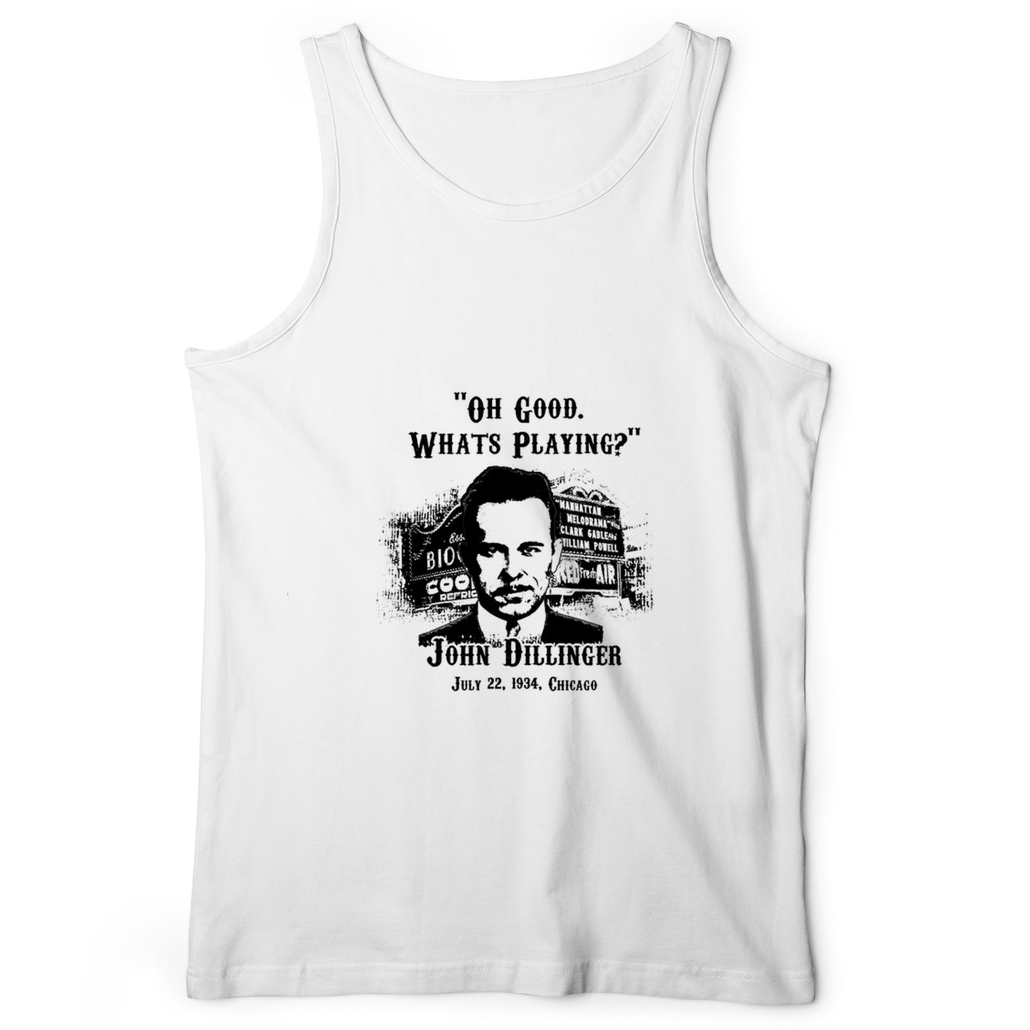 John Dillinger Let's Go To Movies Tank