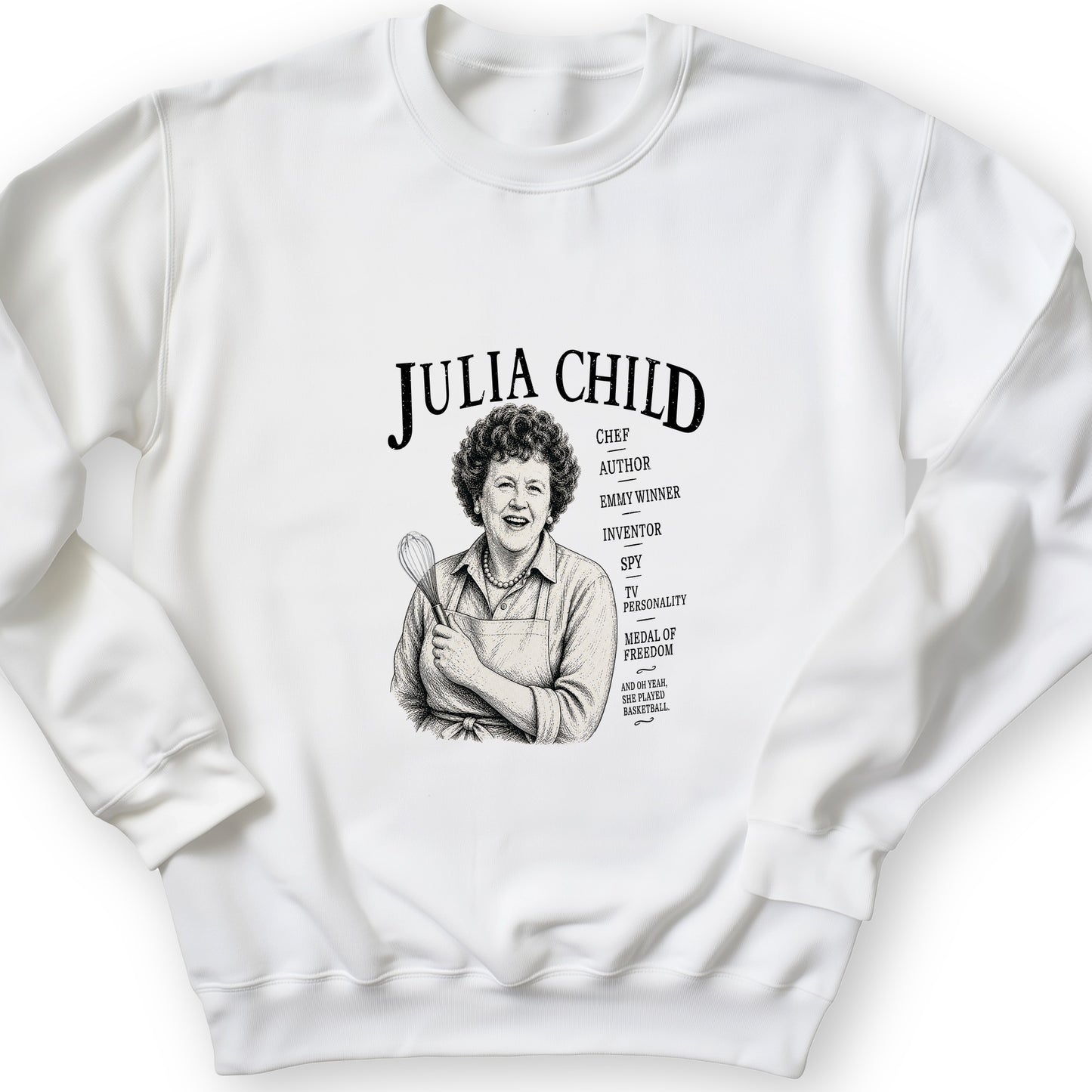 Julia Child Sweatshirt