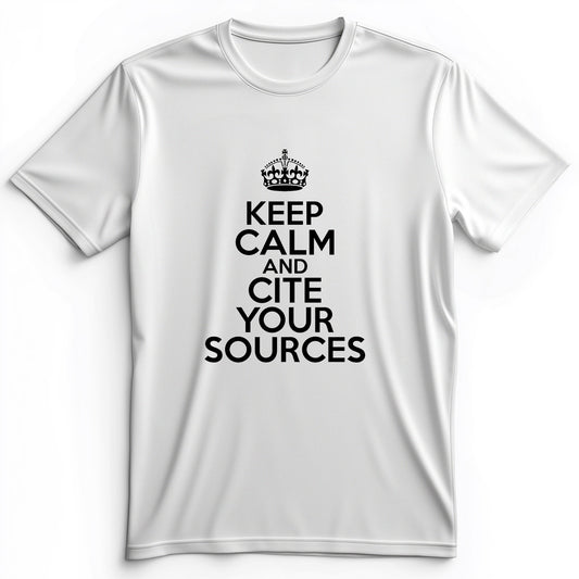 Keep Calm And Cite Your Sources Premium Tee