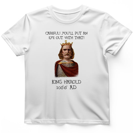 King Harold - Take Your Eye Out T-Shirt