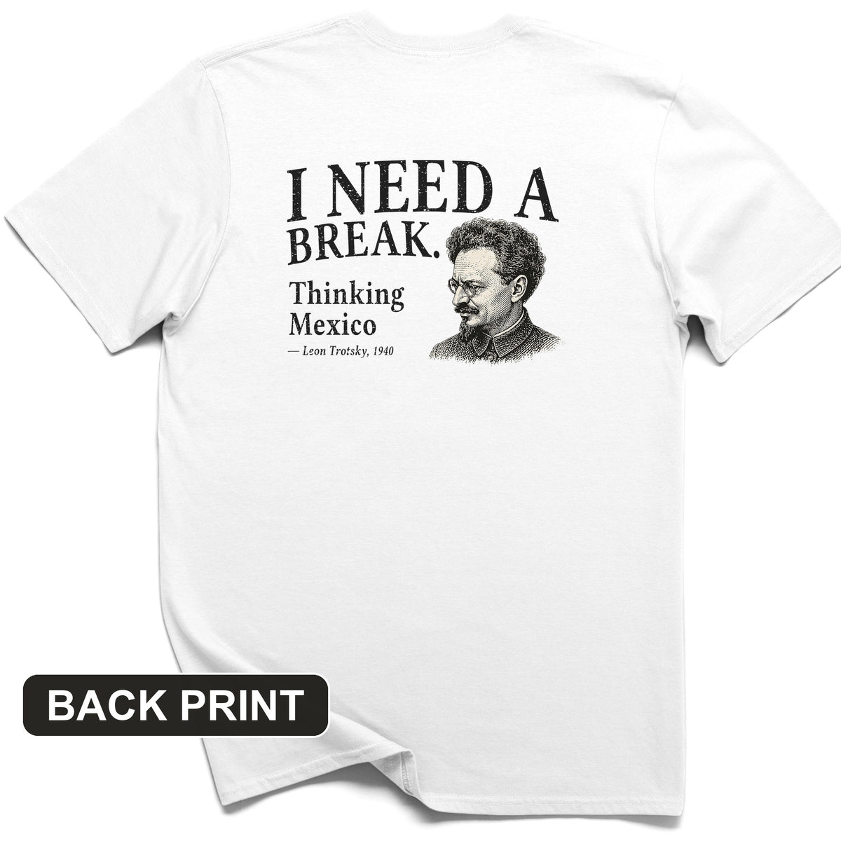 Leon Trotsky Mexico Back Print T-Shirt
