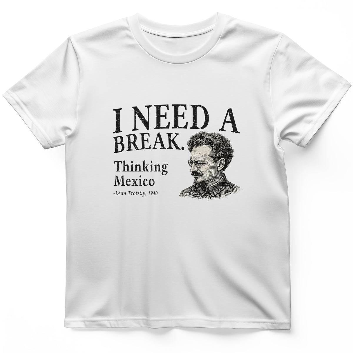 Leon Trotsky Mexico T-Shirt