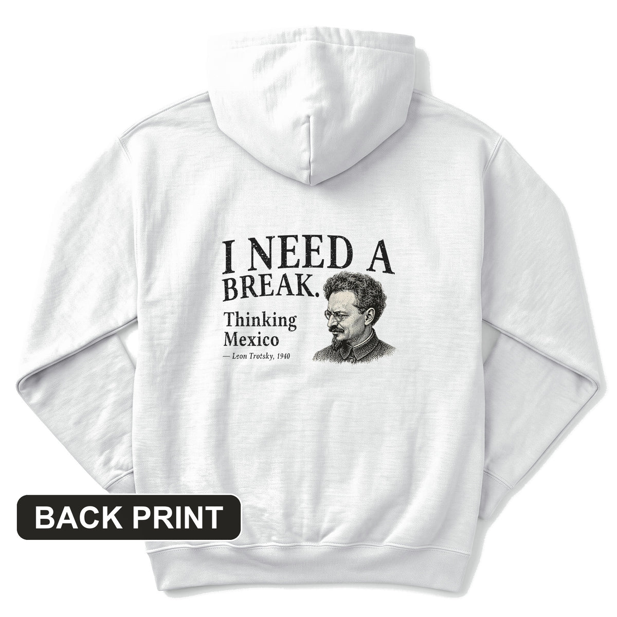 Leon Trotsky Mexico Back Print Hoodie