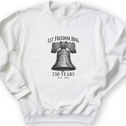 Let Freedom Ring 250 Crewneck