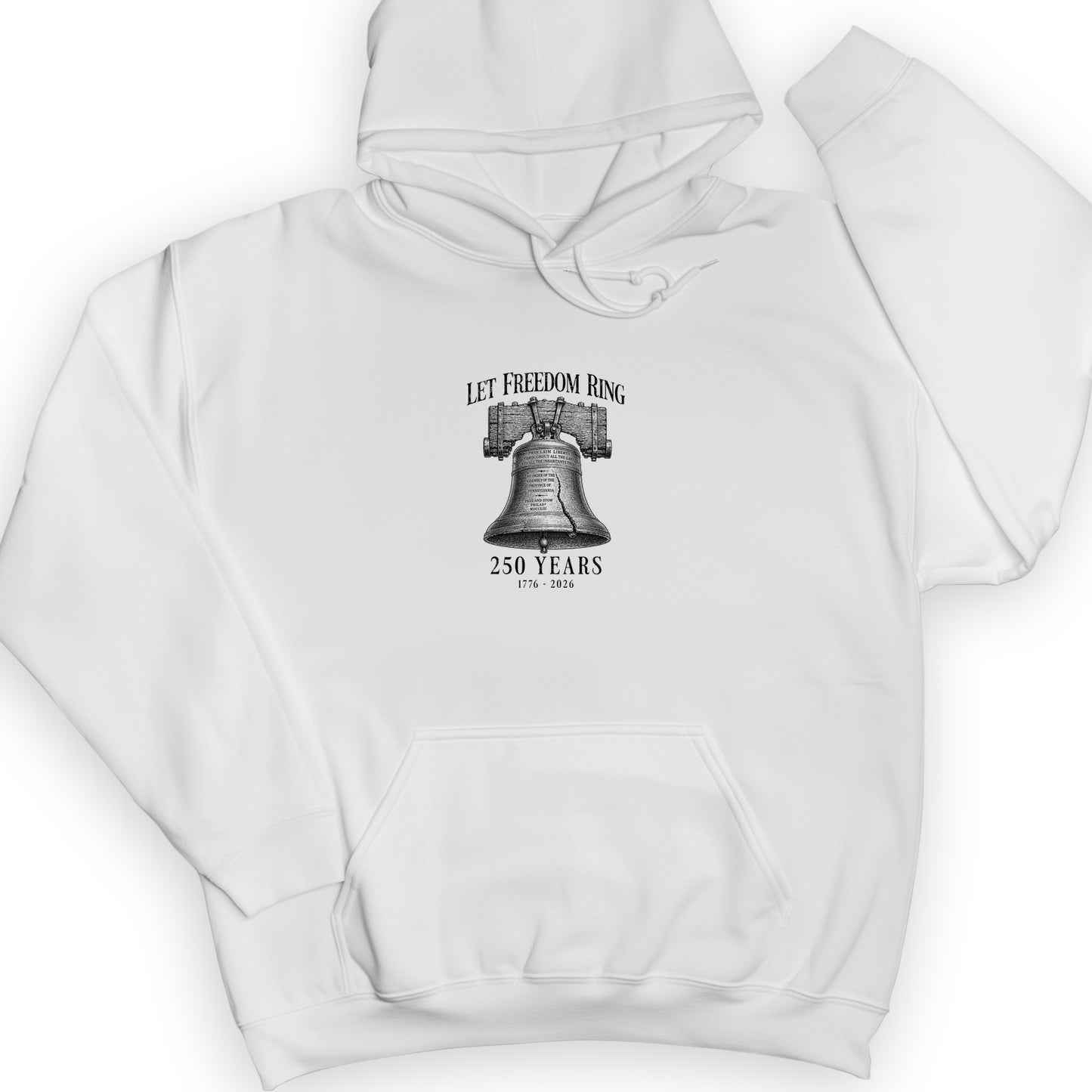 Let Freedom Ring 250 Hoodie