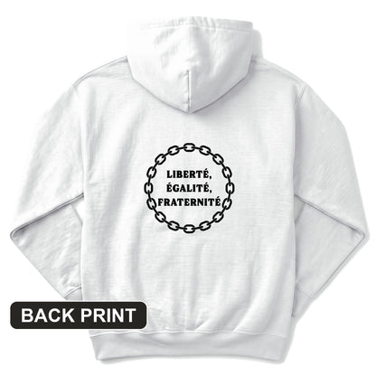 Liberte Egalite Fraternite Back Print Hoodie
