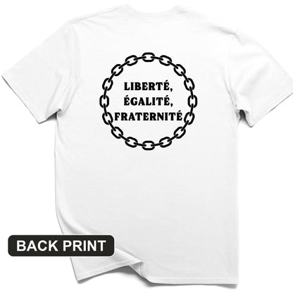 Liberte Egalite Fraternite Back Print T-Shirt
