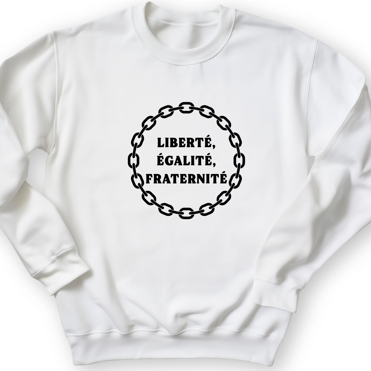 Liberte Egalite Fraternite Crewneck