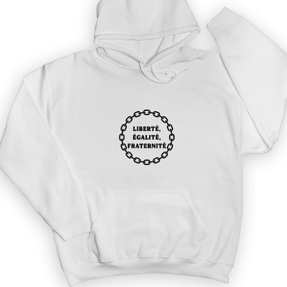 Liberte Egalite Fraternite Hoodie