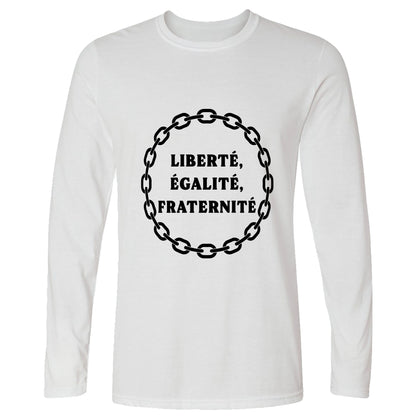 Liberte Egalite Fraternite Long Sleeve T-Shirt